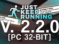 Just Keep Running - 2.2.0 (PC 32-bit)